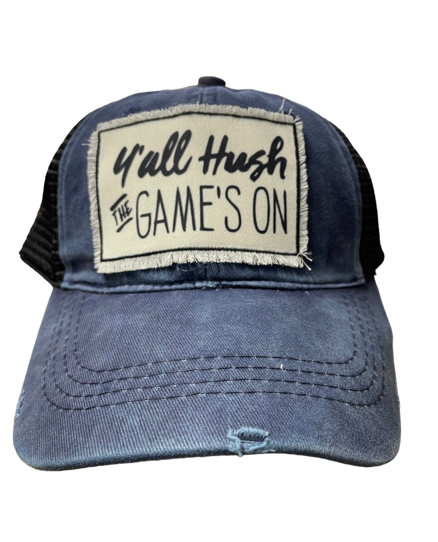 Y’all Hush The Game’s On Hat